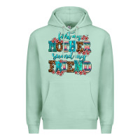 Seafoam first my mother second my friend Premium Hoodie - AdoDesignShop