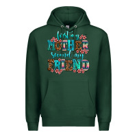 Sports Green first my mother second my friend Premium Hoodie - AdoDesignShop