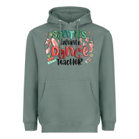 Sage santa's favorite dance teacher Heavyweight Hoodie - MaliasSmallBusiness