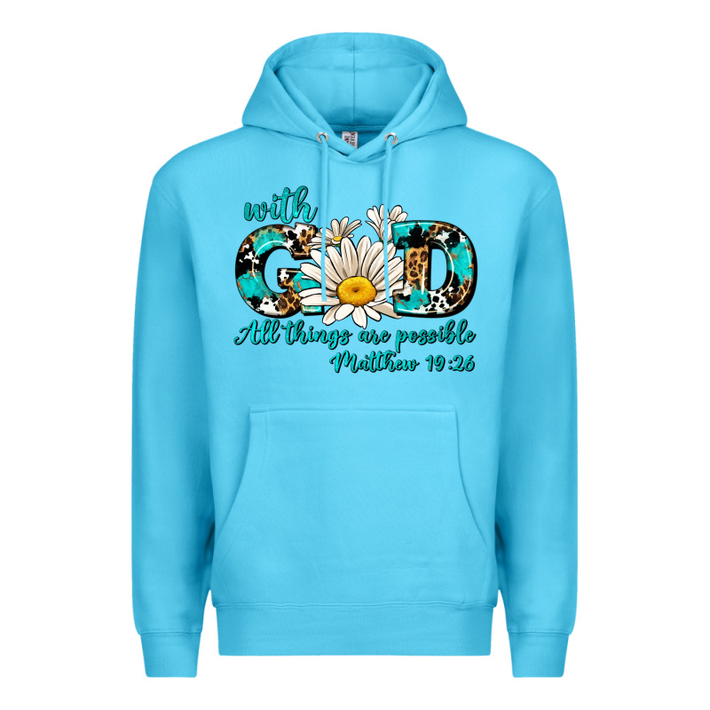 With God All Things Are Possible Daisy Premium Hoodie by AdoDesignShop | Teevron