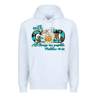 White with god all things are possible daisy Premium Hoodie - AdoDesignShop