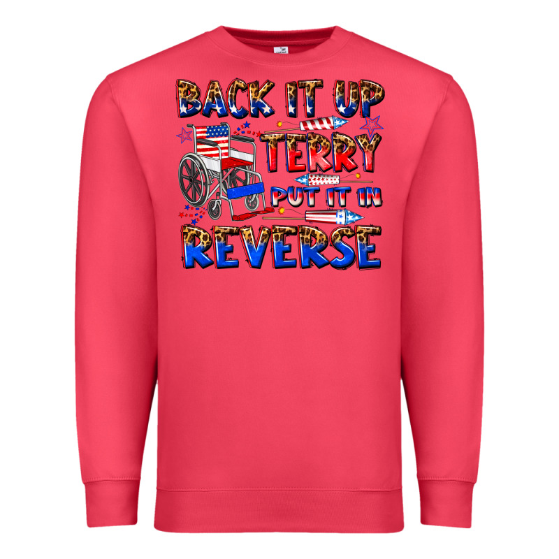 Back It Up Terry Put It In Reverse Billie Wilder Premium Sweatshirt by texasbilliewilder | Teevron