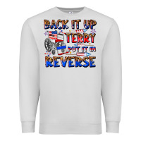 Dove Grey back it up terry put it in reverse billie wilder Premium Sweatshirt - texasbilliewilder