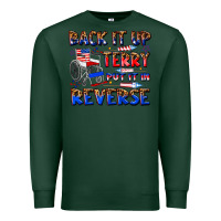Sports Green back it up terry put it in reverse billie wilder Premium Sweatshirt - texasbilliewilder