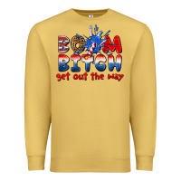 Antique Gold boom bitch get out the way Premium Sweatshirt - texasbilliewilder