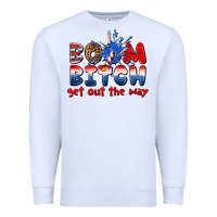 White boom bitch get out the way Premium Sweatshirt - texasbilliewilder
