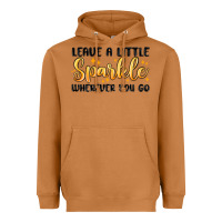 Leave A Little Sparkle Wherever You Go Heavyweight Hoodie | Teevron