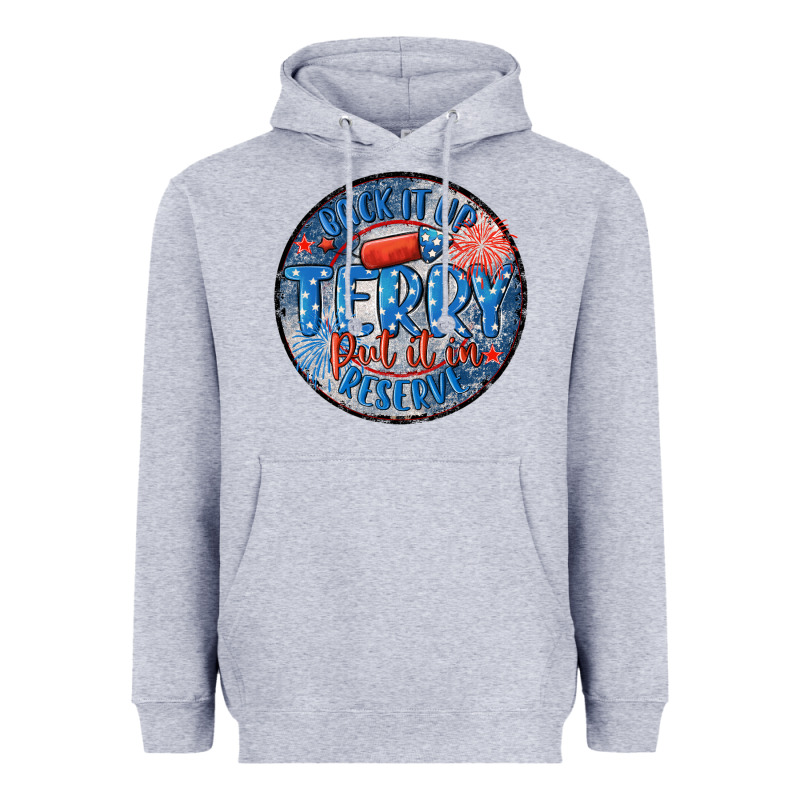Back It Up Terry Put It In Reserve Heavyweight Hoodie by MaliasSmallBusiness | Teevron