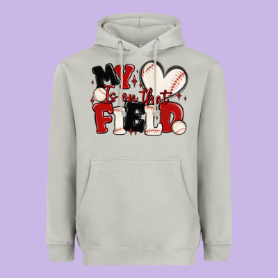 Heavyweight Hoodie my heart is on that field baseball