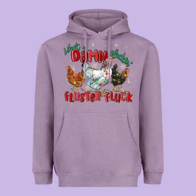 Heavyweight Hoodie what a damn cluckin' fluster fluck chickens christ