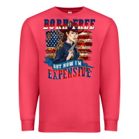 Cardinal born free but now im expensive Premium Sweatshirt - texasbilliewilder
