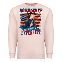 Pale Pink born free but now im expensive Premium Sweatshirt - texasbilliewilder