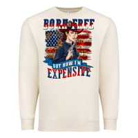 Sandshell born free but now im expensive Premium Sweatshirt - texasbilliewilder