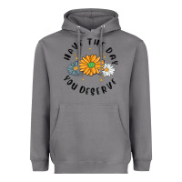 Storm have the day you deserve Heavyweight Hoodie - MaliasSmallBusiness