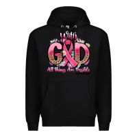 Black breast cancer with god all things are possible Premium Hoodie - Artiststas
