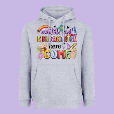 Heavyweight Hoodie watch out kindergarten here i come