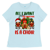 Baby Blue all i want for christmas is a choir Ladies Tee - BarkalooDesign