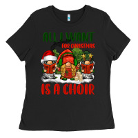 Black all i want for christmas is a choir Ladies Tee - BarkalooDesign