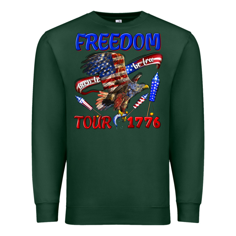 Freedom Born To Be Free Tour 1776 Premium Sweatshirt by texasbilliewilder | Teevron