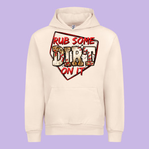 Rub Some Dirt On It Baseball Urban Hoodie Designed By Jasminsmagicworld