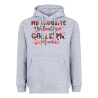 Heather Grey my favorite valentine calls me mama Heavyweight Hoodie - MaliasSmallBusiness