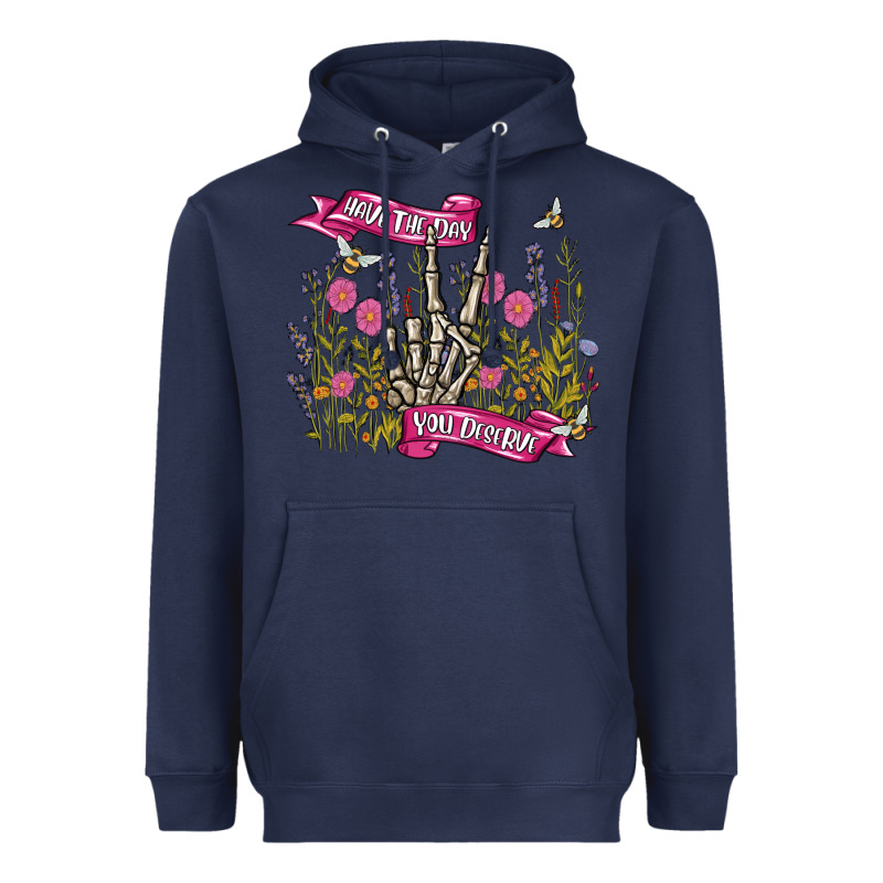 Have The Day You Deserve Heavyweight Hoodie by MaliasSmallBusiness | Teevron
