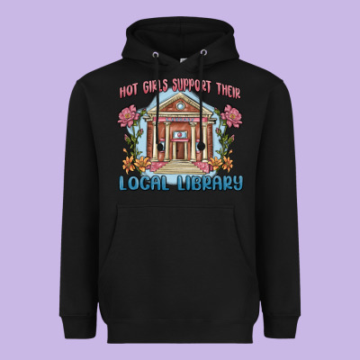 Heavyweight Hoodie hot girls support their local library