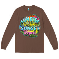 Chestnut sunrise sunburn sunset repeat Long Sleeve Tee - BarkalooDesign