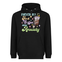Black fueled by iced coffee and anxiety Heavyweight Hoodie - MaliasSmallBusiness