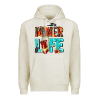 Miner Life Premium Hoodie | Teevron