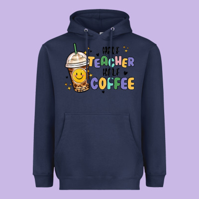 Heavyweight Hoodie half teacher half coffee