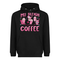My Sleigh Runs On Coffee Heavyweight Hoodie | Teevron