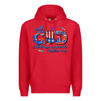 Red with god all things are possible usa Premium Hoodie - AdoDesignShop