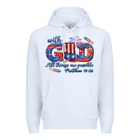 White with god all things are possible usa Premium Hoodie - AdoDesignShop
