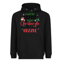 Black twas the nizzle  before christmizzle Heavyweight Hoodie - MaliasSmallBusiness