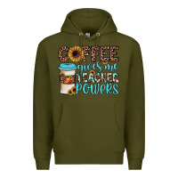 Army Green coffee gives me teacher powers Premium Hoodie - JahusDesignShop