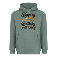 Sage stepping into my birthday with god s grace and mer Heavyweight Hoodie - MaliasSmallBusiness