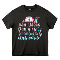 Asphalt Don't Mess With Me I Get Paid To Stab People Heavy Core Tee - CowhideDigitalArt