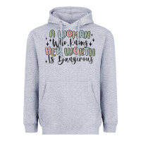 A Woman Who Knows Her Worth Is Dangerous Heavyweight Hoodie | Teevron