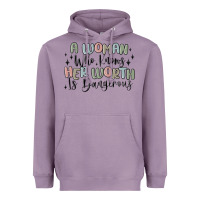 Lavender a woman who knows her worth is dangerous Heavyweight Hoodie - MaliasSmallBusiness