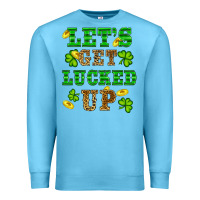 Ocean Blue st patricks day lets get lucked up Premium Sweatshirt - RanaPortraitStore