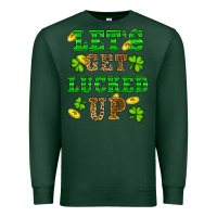 Sports Green st patricks day lets get lucked up Premium Sweatshirt - RanaPortraitStore