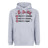 Heather Grey be pretty strong brave kind Heavyweight Hoodie - MaliasSmallBusiness