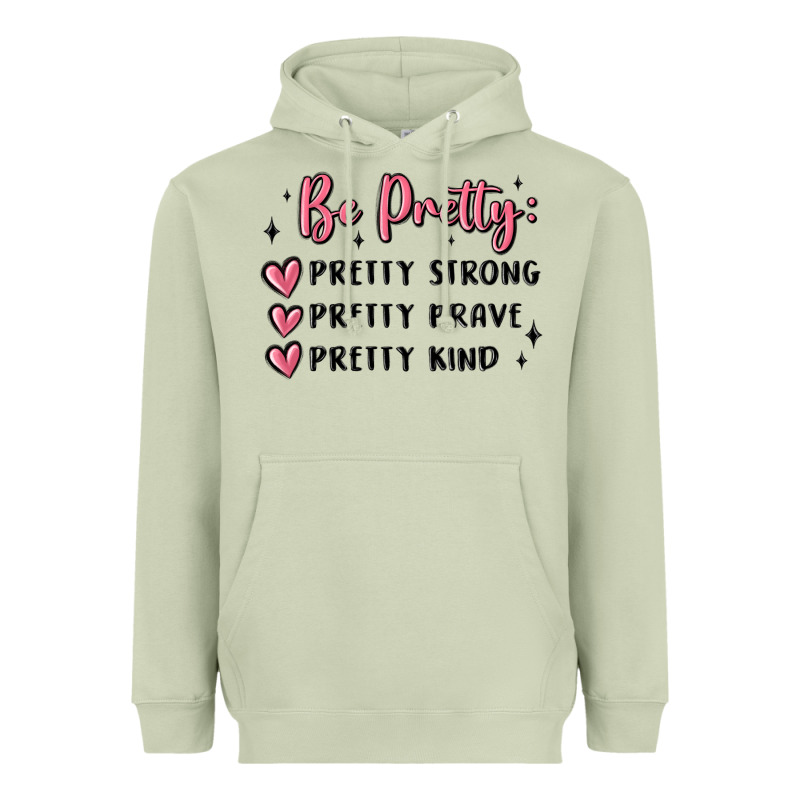 Be Pretty Strong Brave Kind Heavyweight Hoodie by MaliasSmallBusiness | Teevron