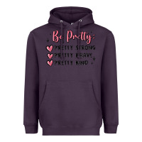 Plum be pretty strong brave kind Heavyweight Hoodie - MaliasSmallBusiness