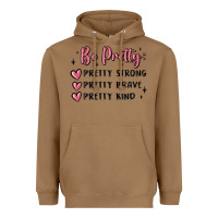 Toasted Coconut be pretty strong brave kind Heavyweight Hoodie - MaliasSmallBusiness