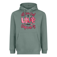 Sage all you need is love and cupcakes valentines day Heavyweight Hoodie - MaliasSmallBusiness