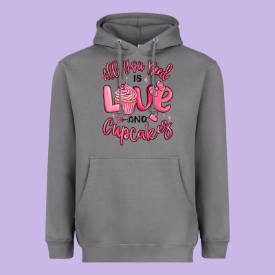 Heavyweight Hoodie all you need is love and cupcakes valentines day