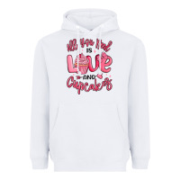 White all you need is love and cupcakes valentines day Heavyweight Hoodie - MaliasSmallBusiness