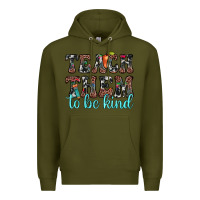 Army Green teach them to be kind Premium Hoodie - JahusDesignShop